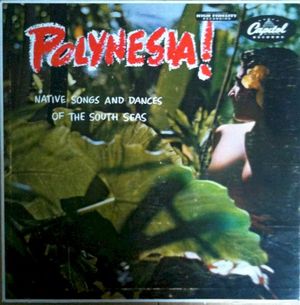 Polynesia!: Native Songs and Dances from the South Seas (EP)