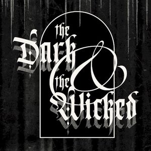 The Dark & the Wicked (EP)