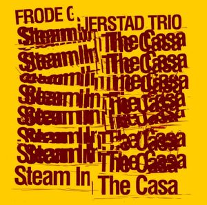 Steam in the Casa (Live)