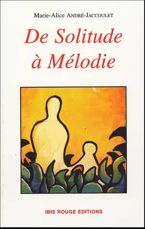 De Solitude à Mélodie