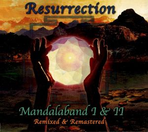 Resurrection: Mandalaband I and II