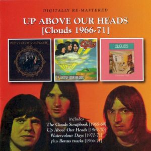 Up Above Our Heads (Clouds 1966–71)