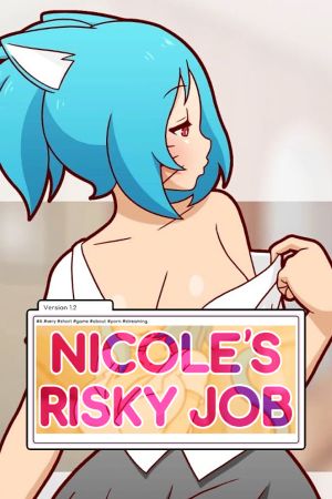 Nicole's Risky Job