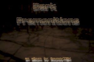 Dark Premonitions