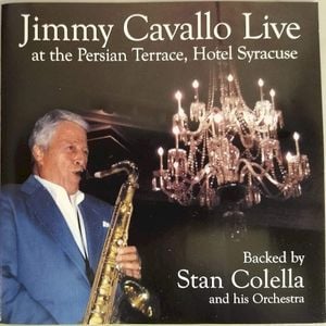 Jimmy Cavallo Live at The Persian Terrace (Live)