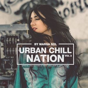 Urban Chill Nation Vol.2: Best of Chillhop & Lo-Fi Tunes