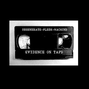 Evidence on Tape (EP)