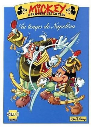 Mickey à travers les siècles : Au temps de Napoléon - Disney Aventure, tome 3