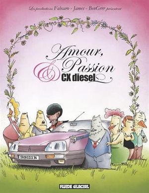 Amour, passion et CX diesel, tome 1