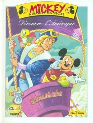Mickey à travers les siècles : Découvre l'Amérique - Disney Aventure, tome 4