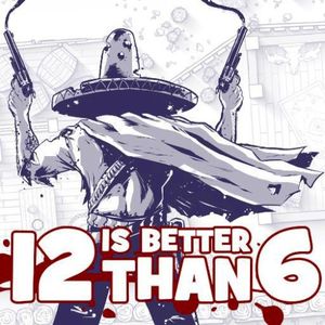 12 is Better Than 6 (OST)
