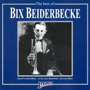 The Best of Bix Beiderbecke