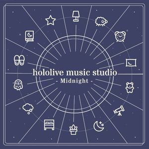 hololive music studio - Midnight