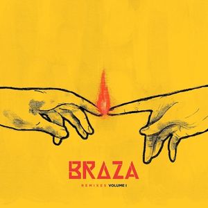 BRAZA - Remixes, Vol. 1