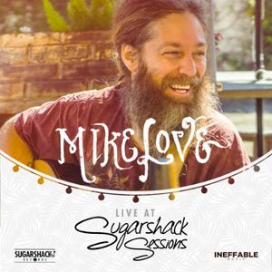 Mike Love Live @ Sugarshack Sessions (Live)