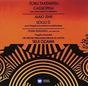 Toru Takemitsu: Cassiopeia / Maki Ishii: Sōgū II