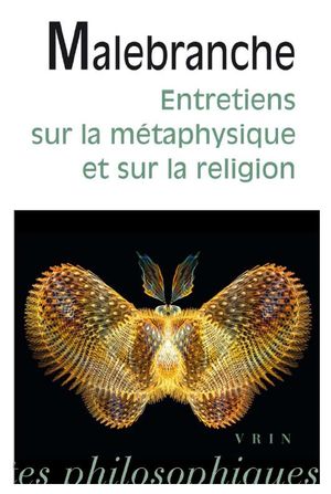 Entretiens sur la métaphysique et sur la religion