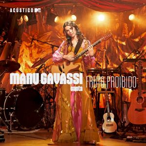 Acústico MTV: Manu Gavassi canta Fruto proibido (Live)