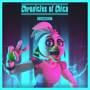 Chronicles of Chica (Obsession) (Single)