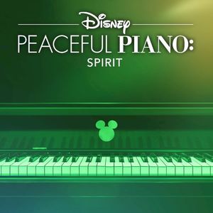 Disney Peaceful Piano: Spirit (Single)