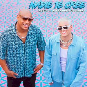 Nadie Te Cree (Single)