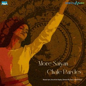 More Saiyan Chale Pardes (Single)