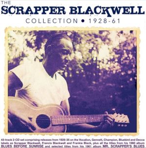 The Scrapper Blackwell Collection 1928 - 61