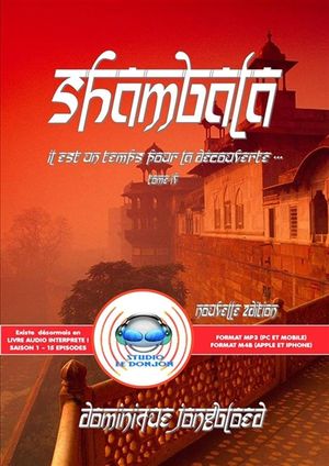 Shambala. Vol. 4. Il est un temps pour la découverte...