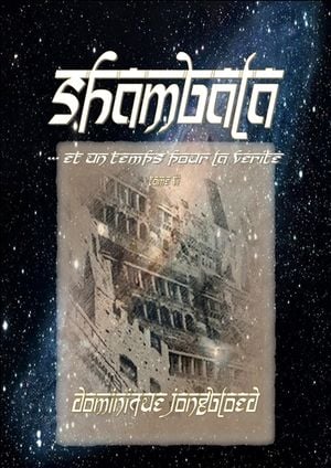 Shambala. Vol. 6. Et un temps pour la vérité...