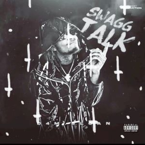 Swagg Talk (Single)