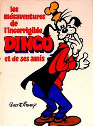 Les Mésaventures de l'incorrigible Dingo et de ses amis - Grands albums cartonnés, tome 3