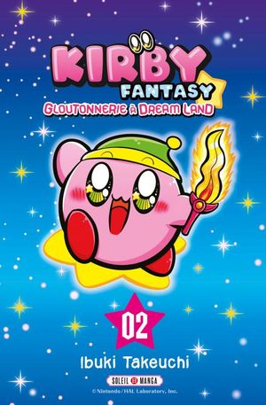 Gloutonnerie à Dream Land - Kirby Fantasy, tome 2