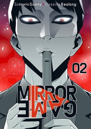 Mirror Game - Tome 2