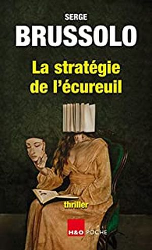 La Stratégie de l’écureuil