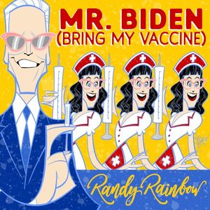 Mr. Biden (Bring My Vaccine) (Single)