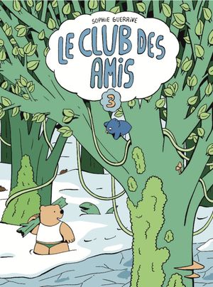 Le Club des amis, tome 3