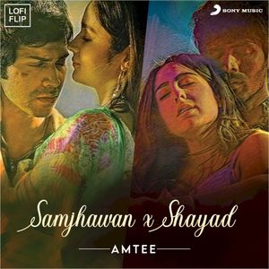 Shayad X Samjhawan (Lofi Flip) (Single)