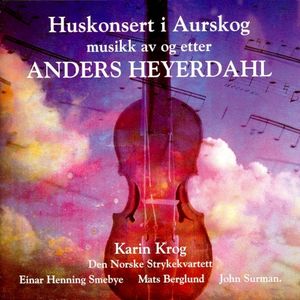 Huskonsert I Aurskog - Musikk Av Og Etter Anders Heyerdahl