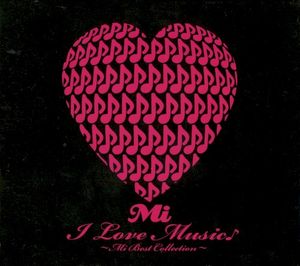 I Love Music ~Mi Best Collection~