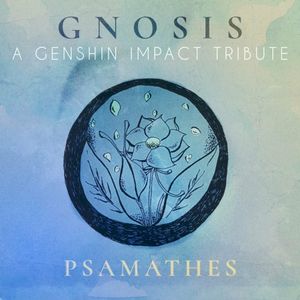 Gnosis: A Genshin Impact Tribute (Volume I)