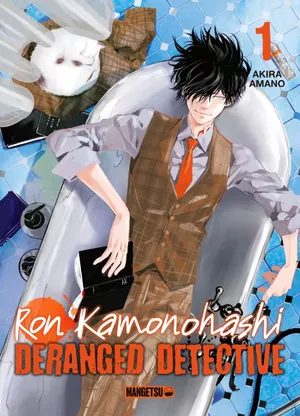 Ron Kamonohashi: Deranged Detective, tome 1