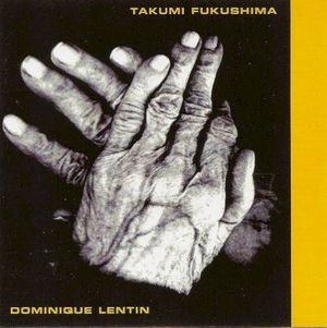 Takumi Fukushima - Dominique Lentin