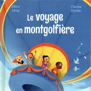 Le voyage en montgolfière