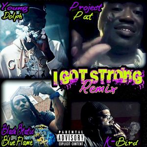 I Got Strong (remix)