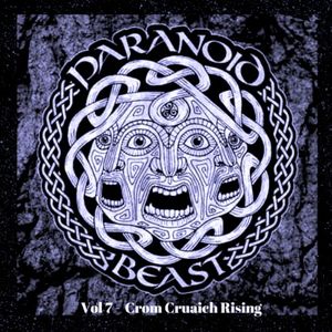 Sounds From the Irish Heavy Underground - Vol. 7: Crom Cruaich Rising