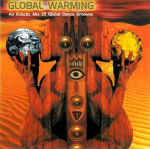 Global Warming: An Eclectic Mix Of Global Dance Grooves