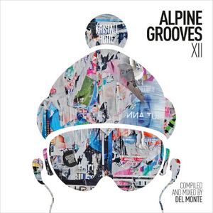Alpine Grooves Vol. 12 (Kristallhütte)