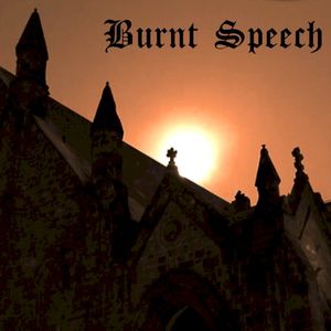 Burnt Speech