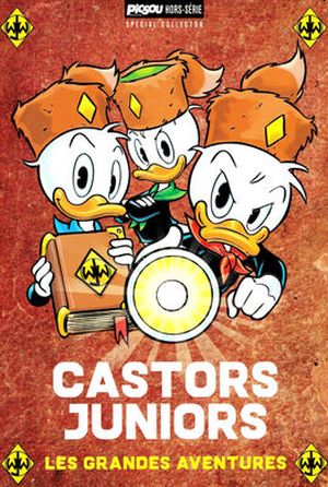 Les Castors Juniors : Les Grandes aventures 1 - Picsou Magazine (Hors-Série)