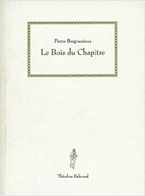 Le bois du chapitre